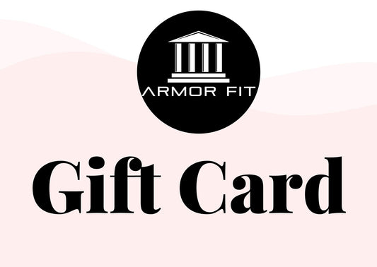 Armor Fit Gift Card